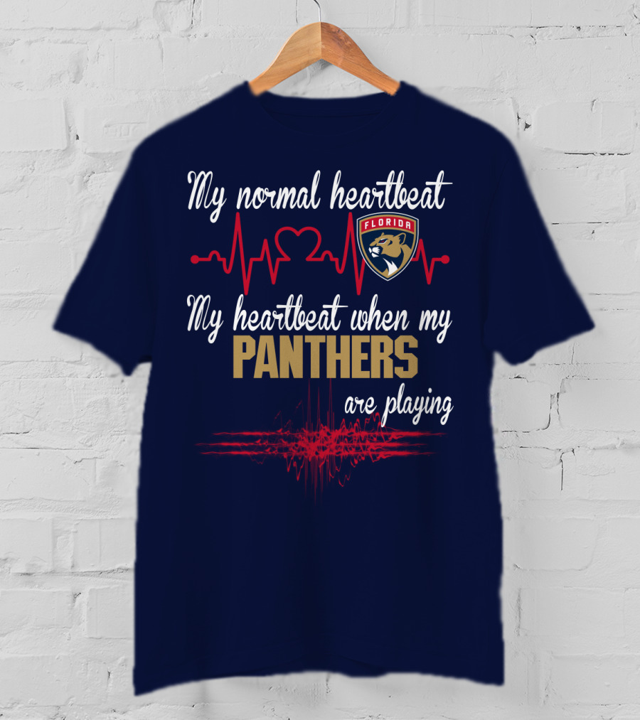 My Normal Heartbeat My Heartbeat When My Florida Panthers Are Playing T-Shirt