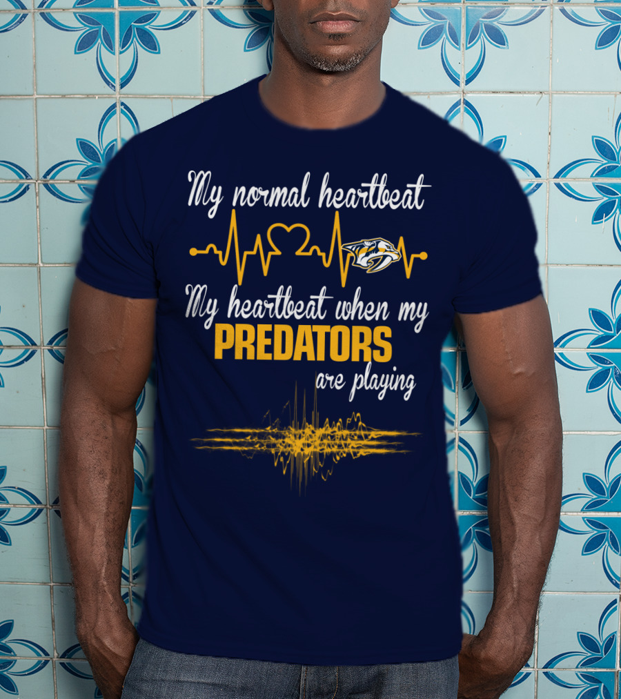 My Normal Heartbeat My Heartbeat When My Predators Are Playing Nashville Predators T-Shirt