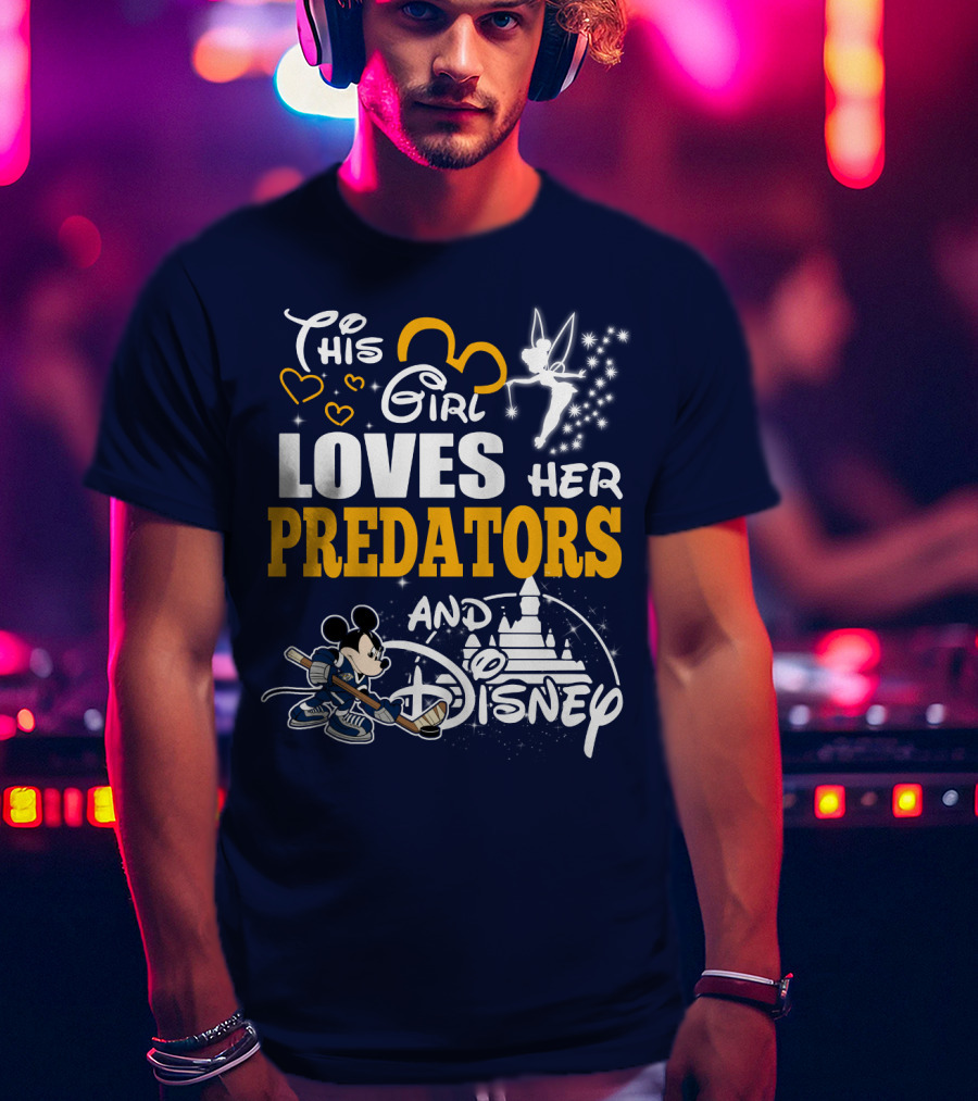 This Girl Loves Her Predators And Disney T-Shirt
