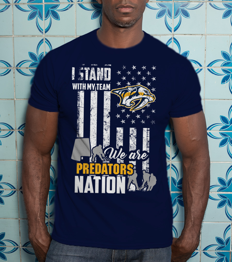 I Stand With My Team We Are Nashville Predators Nation T-Shirt