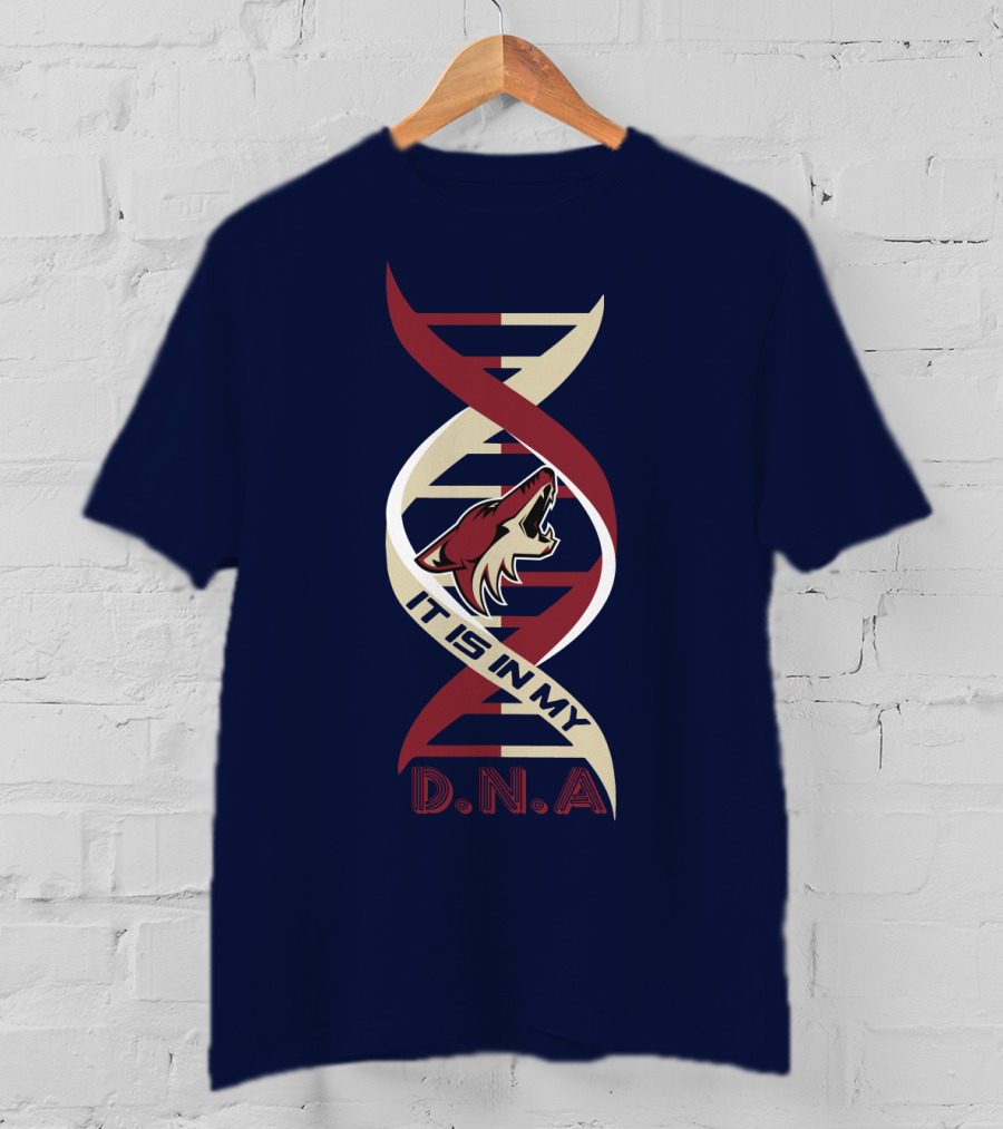 Arizona Coyotes It Is In My DNA. T-Shirt