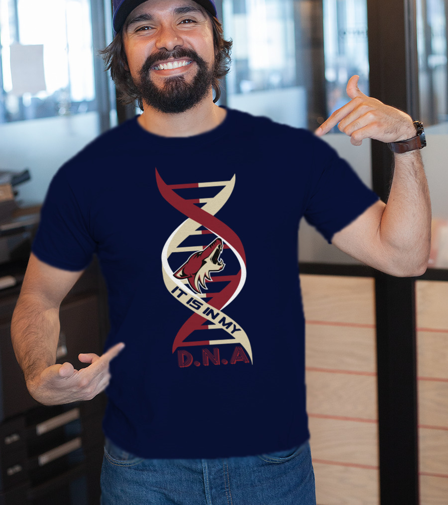 Arizona Coyotes It Is In My DNA. T-Shirt
