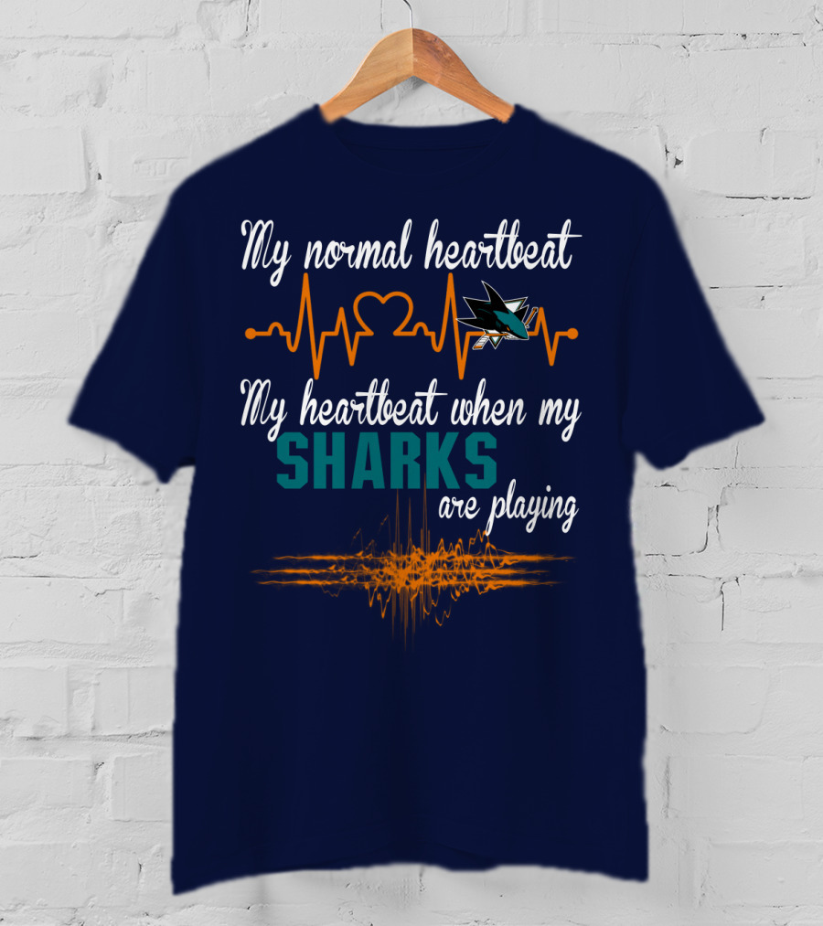 My Normal Heartbeat My Heartbeat When My Sharks Are Playing T-Shirt