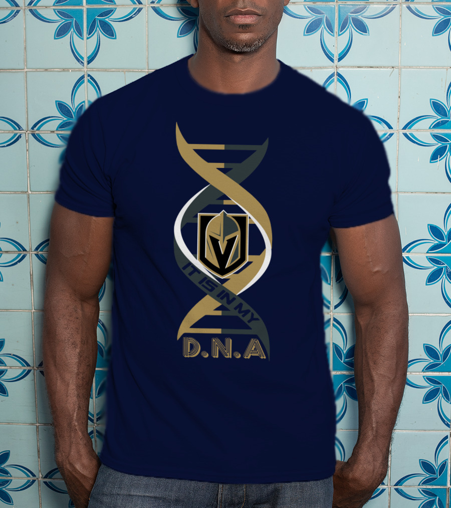 Vegas Golden Knights It Is In My DNA T-Shirt