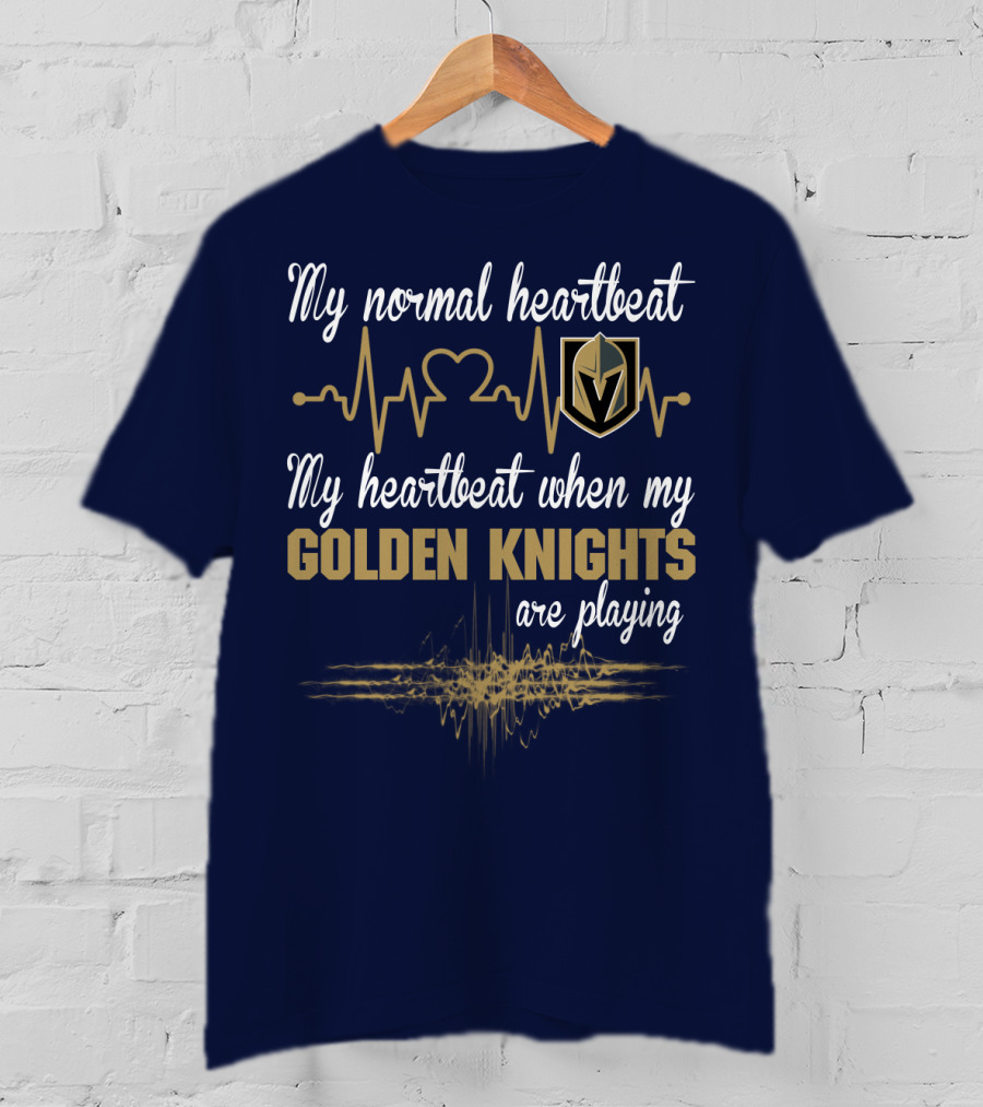 My Normal Heartbeat My Heartbeat When My Golden Knights Are Playing Vegas Golden Knights T-Shirt