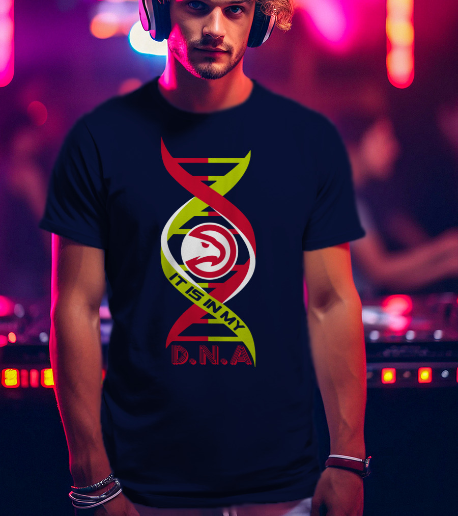 Atlanta Hawks It Is In My DNA. T-Shirt