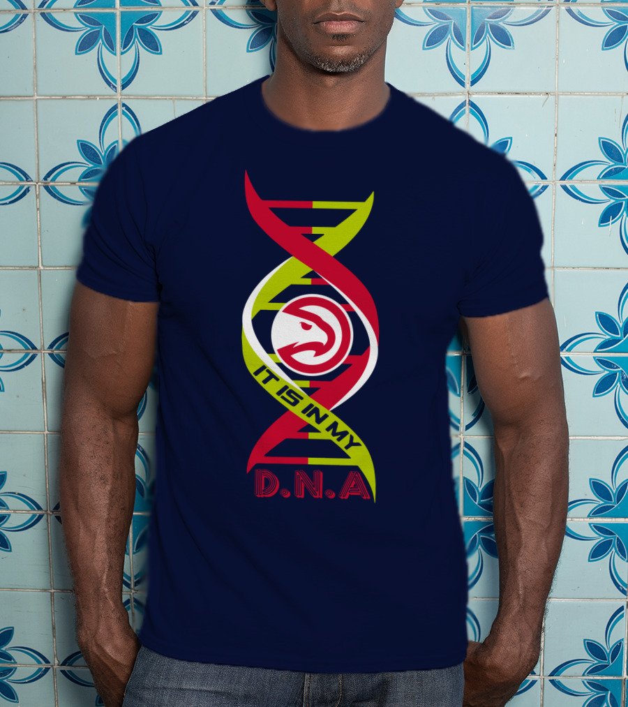 Atlanta Hawks It Is In My DNA. T-Shirt