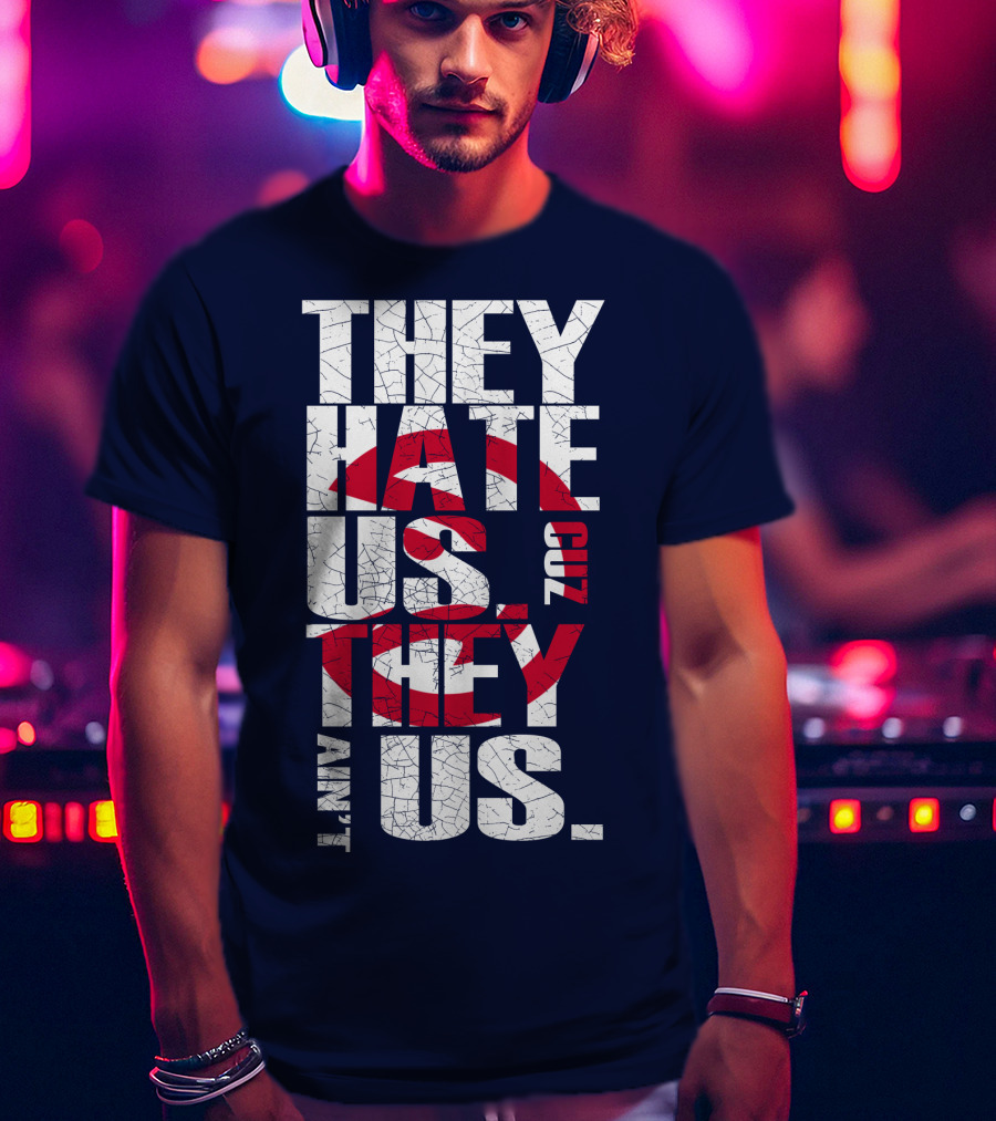 They Hate Us Cuz They Ain't Us Atlanta Hawks T-Shirt