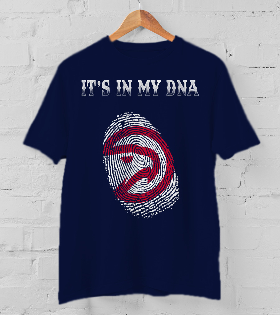 It's In My Dna Atlanta Hawks T-Shirt