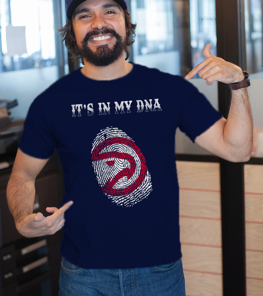 It's In My Dna Atlanta Hawks T-Shirt