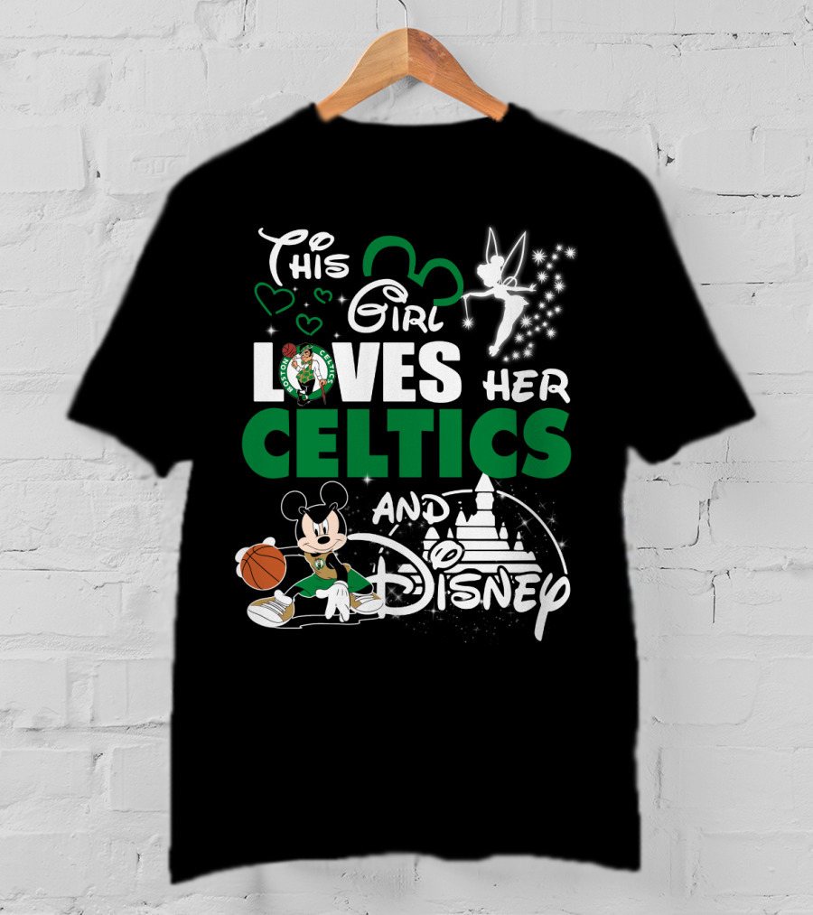 This Girl Loves Her Boston Celtics And Disney T-Shirt