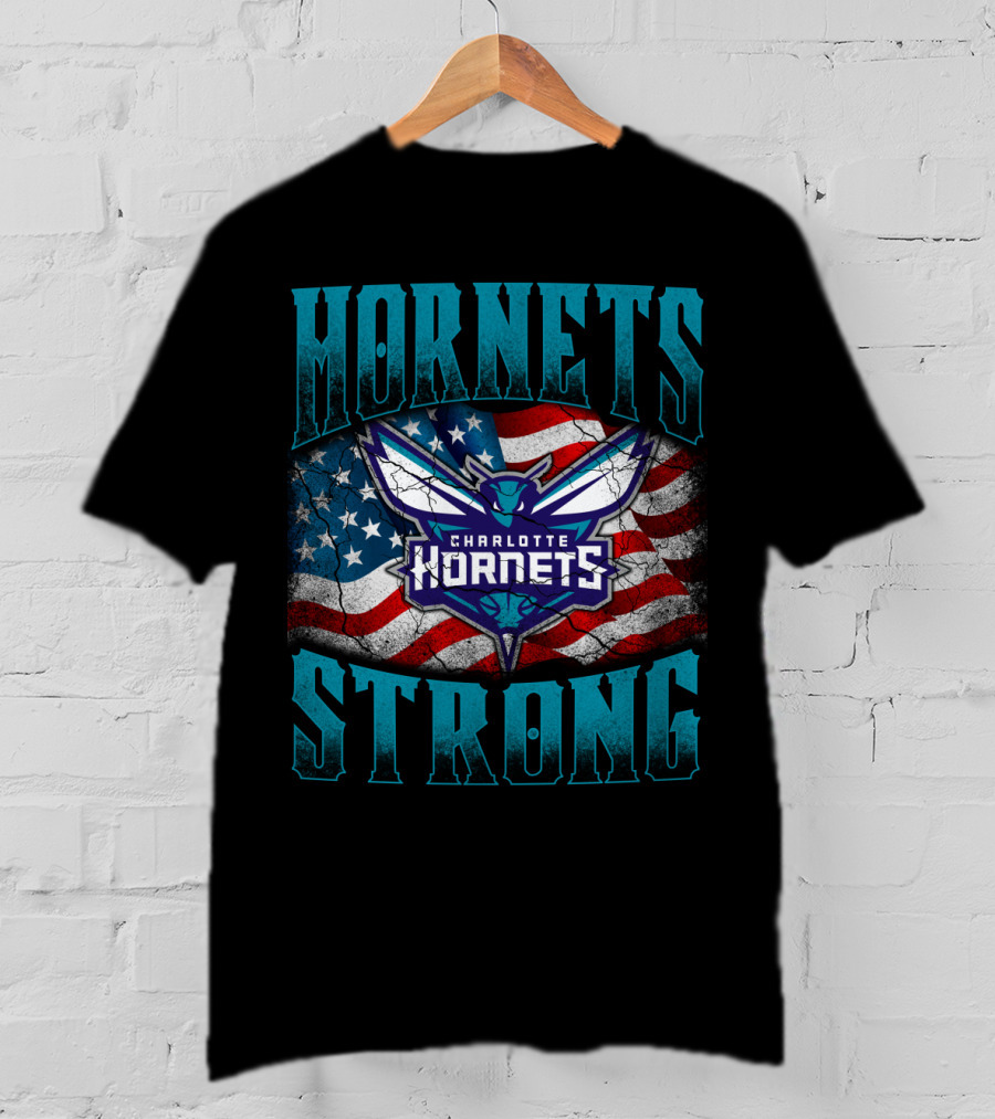 Hornets Strong Charlotte Hornets American Flag T-Shirt
