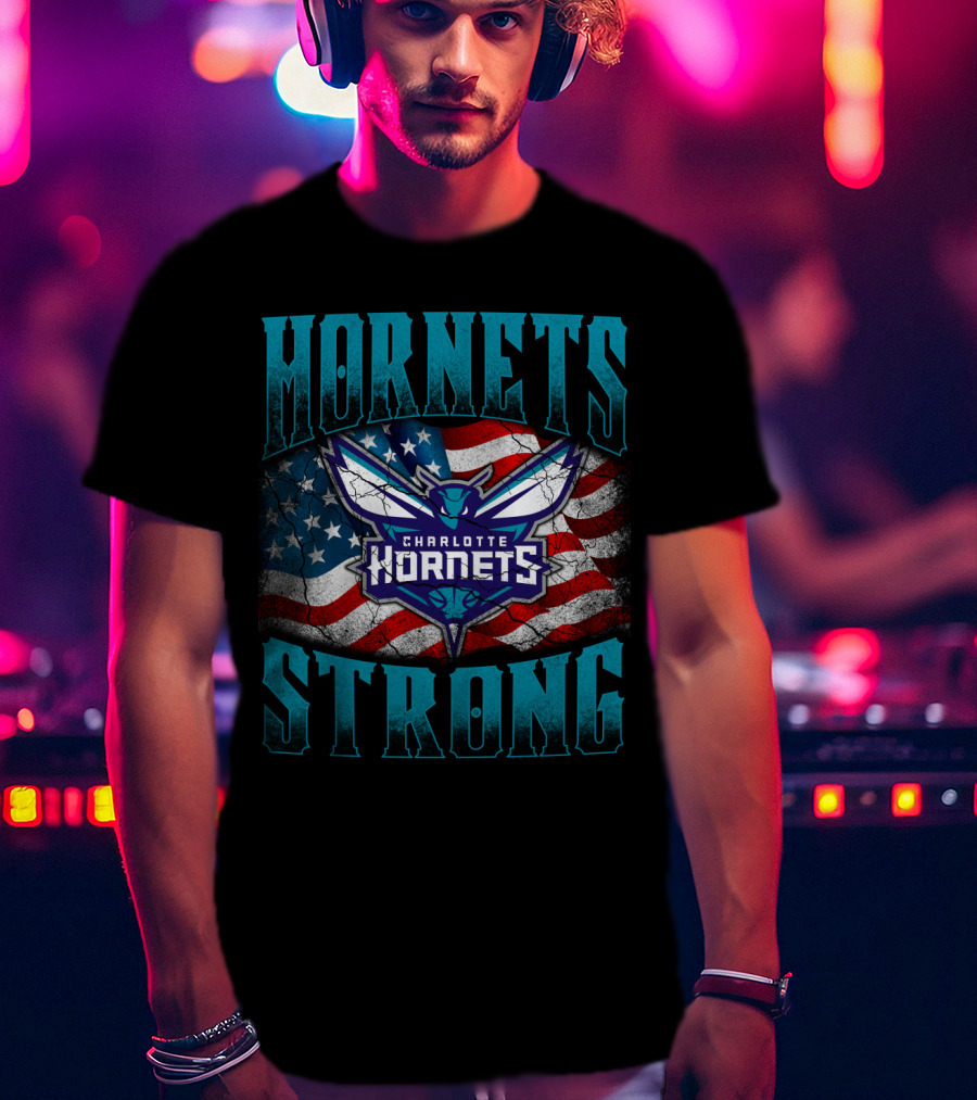 Hornets Strong Charlotte Hornets American Flag T-Shirt