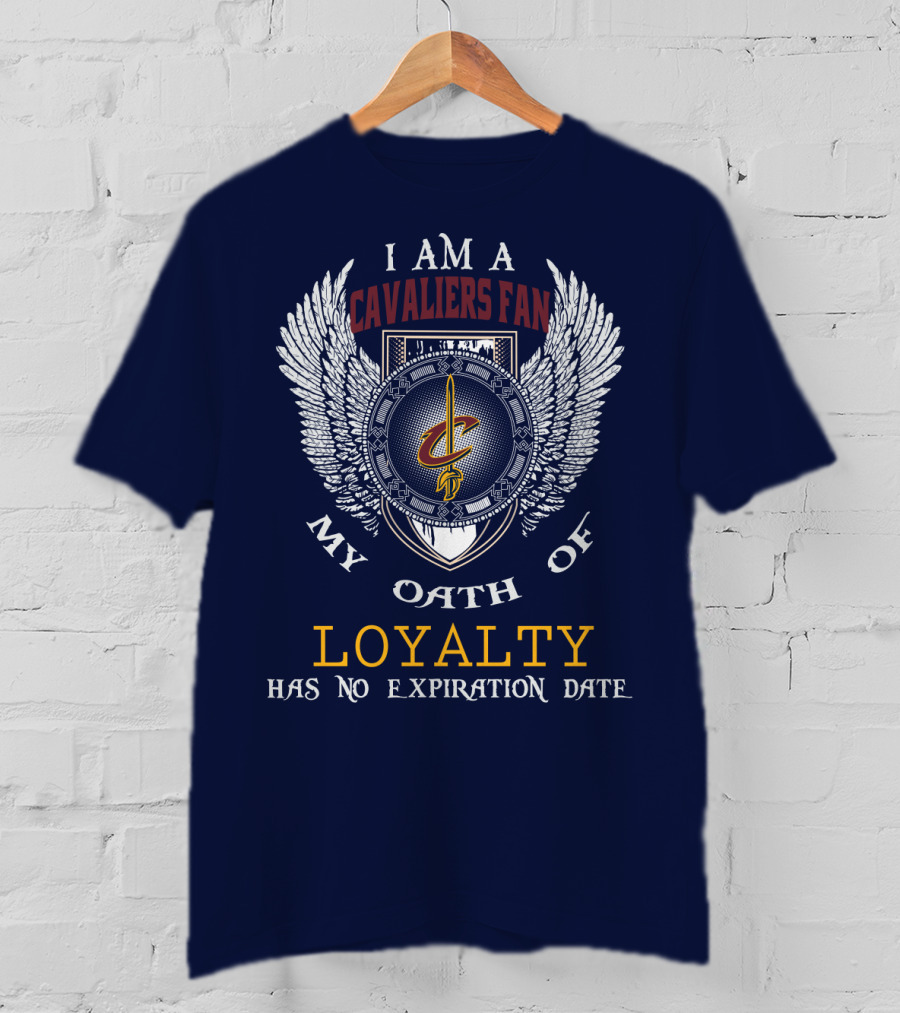 Cleveland Cavaliers Fan Oath Of Loyalty Has No Expiration Date T-Shirt