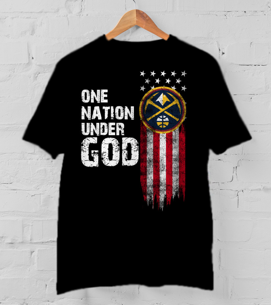 One Nation Under God Denver Nuggets Logo Flag Stars T-Shirt