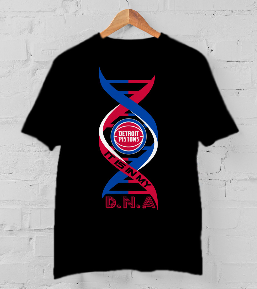 Detroit Pistons It Is In My DNA. T-Shirt