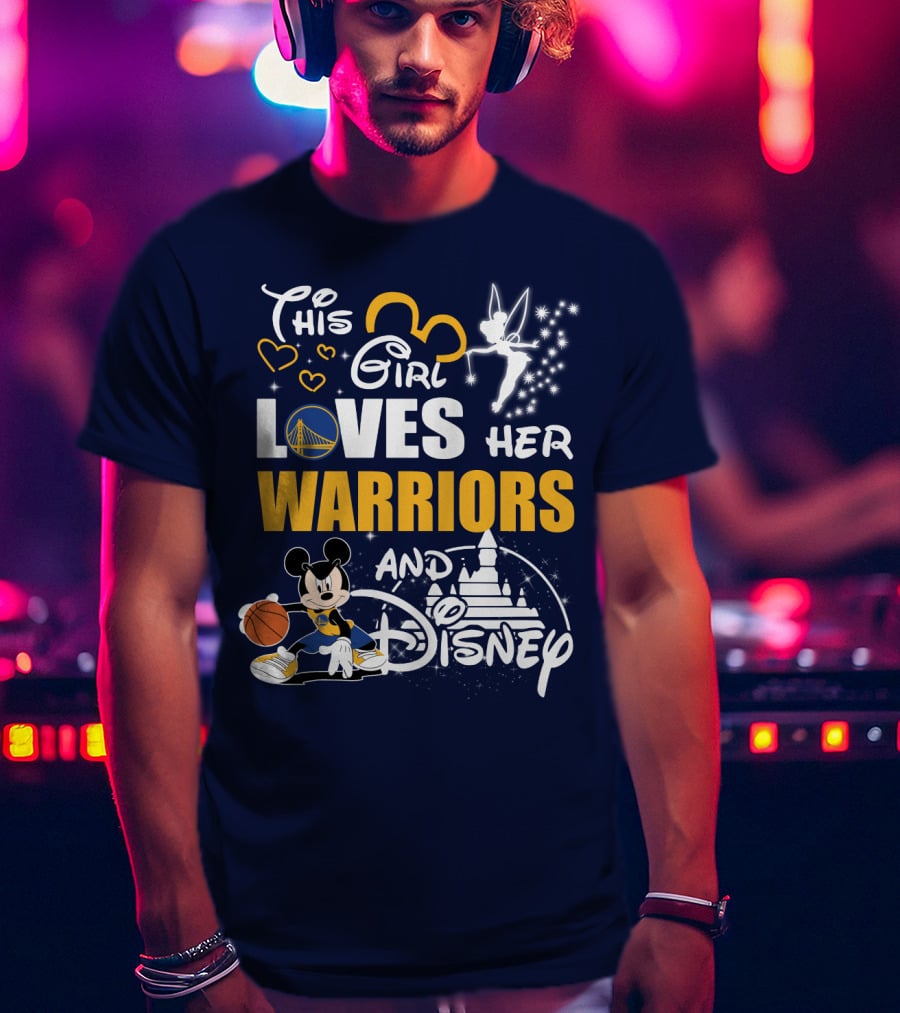 This Girl Loves Her Warriors And Disney T-Shirt