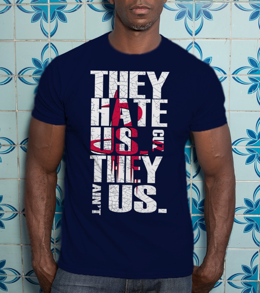 They Hate Us Cuz They Ain't Us Houston Rockets T-Shirt