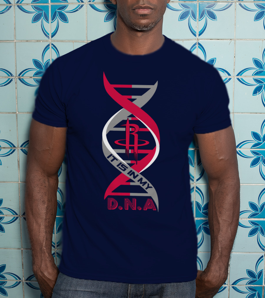 Houston Rockets It Is In My Dna T-Shirt