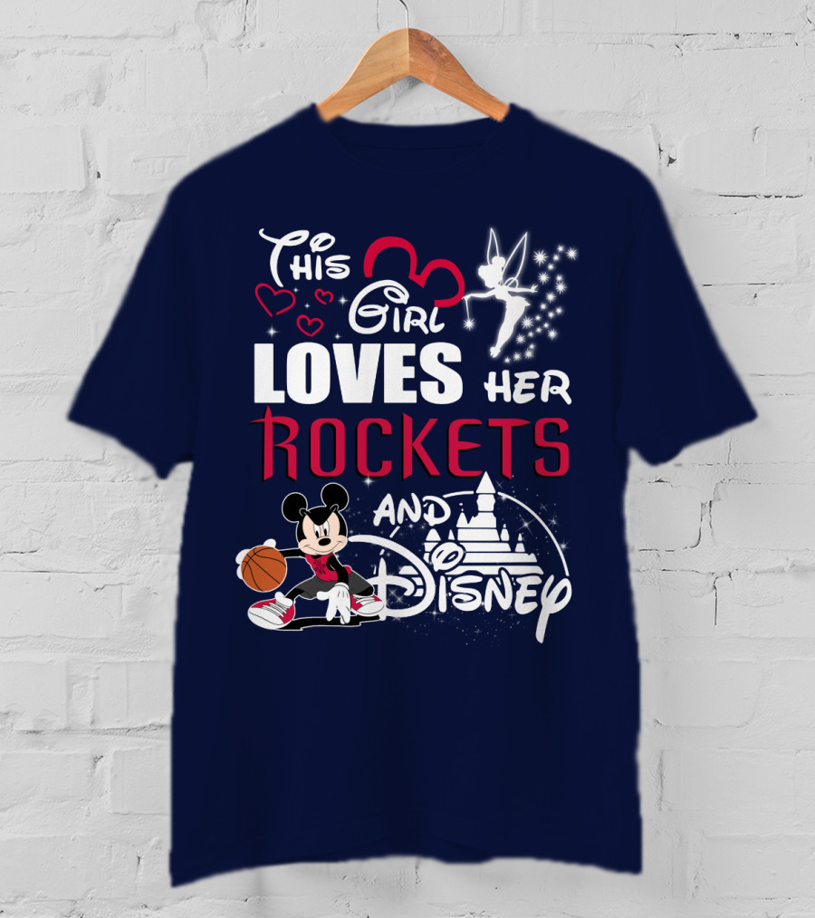 This Girl Loves Her Houston Rockets And Disney T-Shirt
