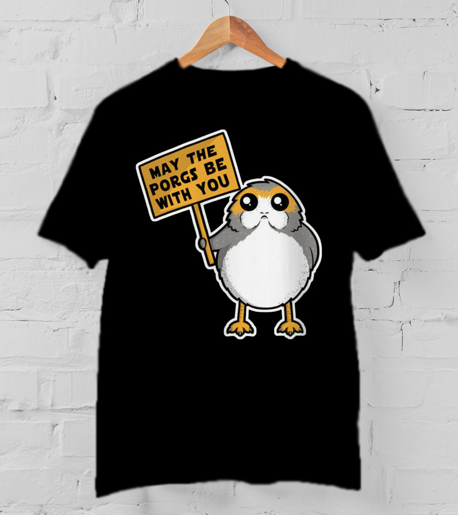 May The Porgs Be With You T-Shirt
