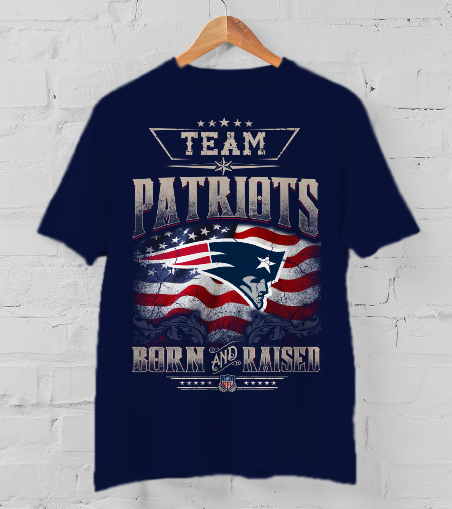 Team Patriots Born And Raised Nfl T-Shirt