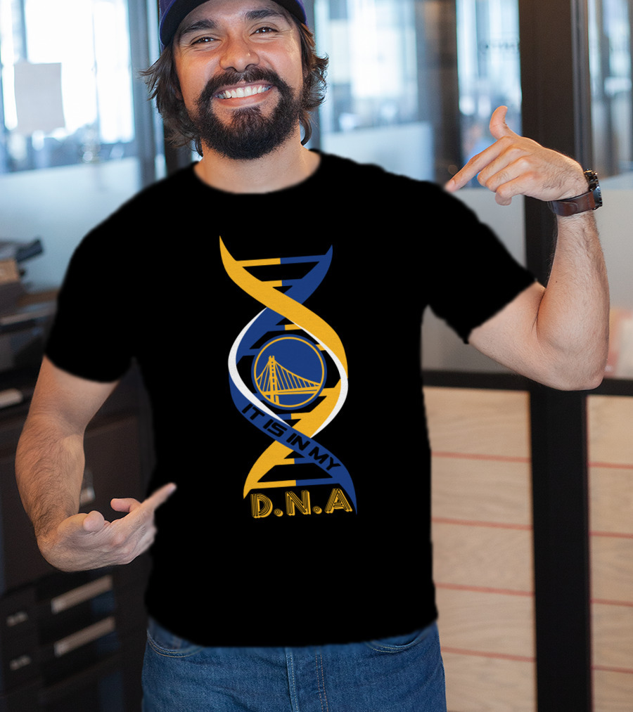 Golden State Warriors It Is In My DNA. T-Shirt