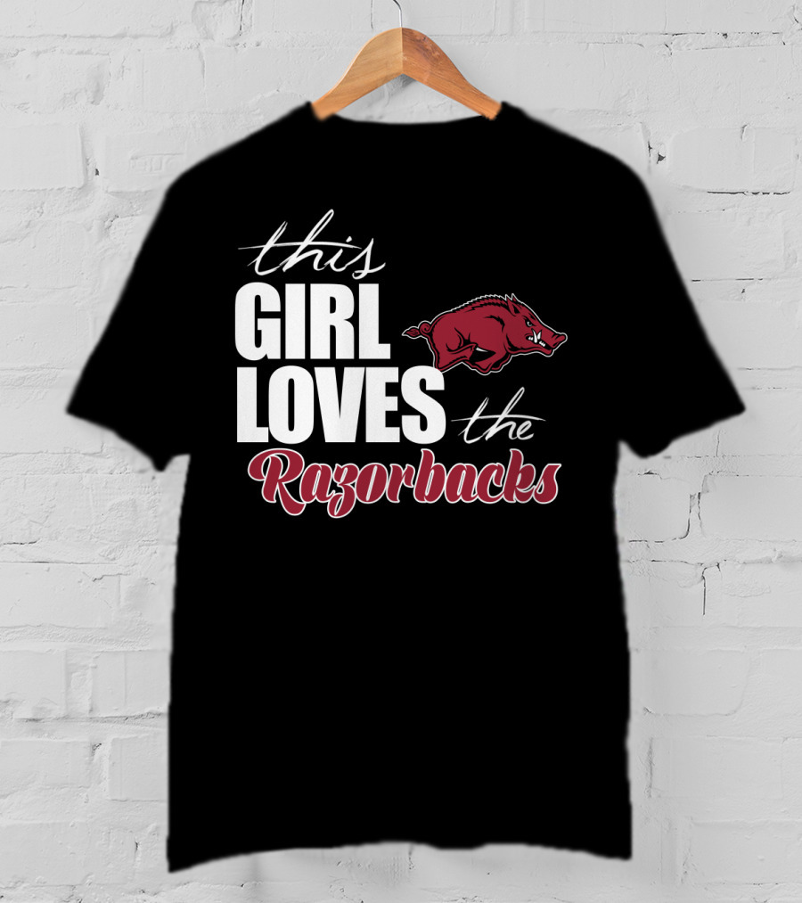 This Girl Loves The Arkansas Razorbacks T-Shirt