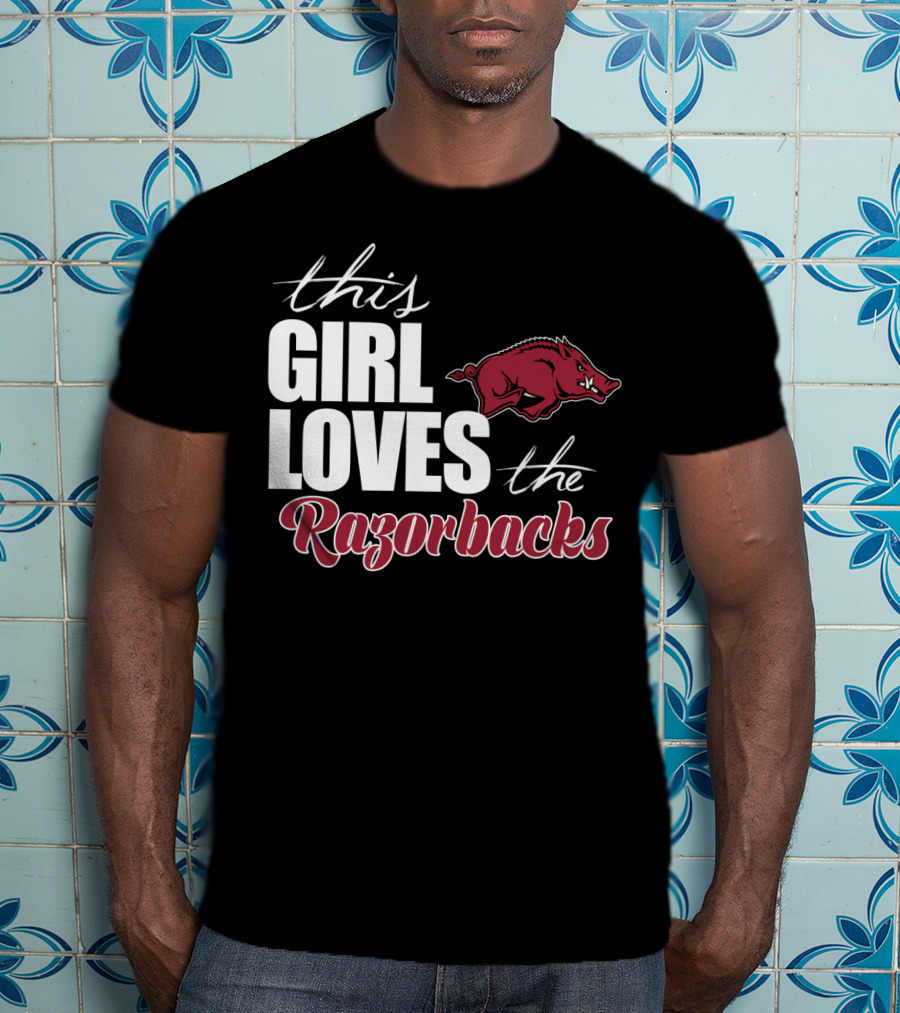 This Girl Loves The Arkansas Razorbacks T-Shirt