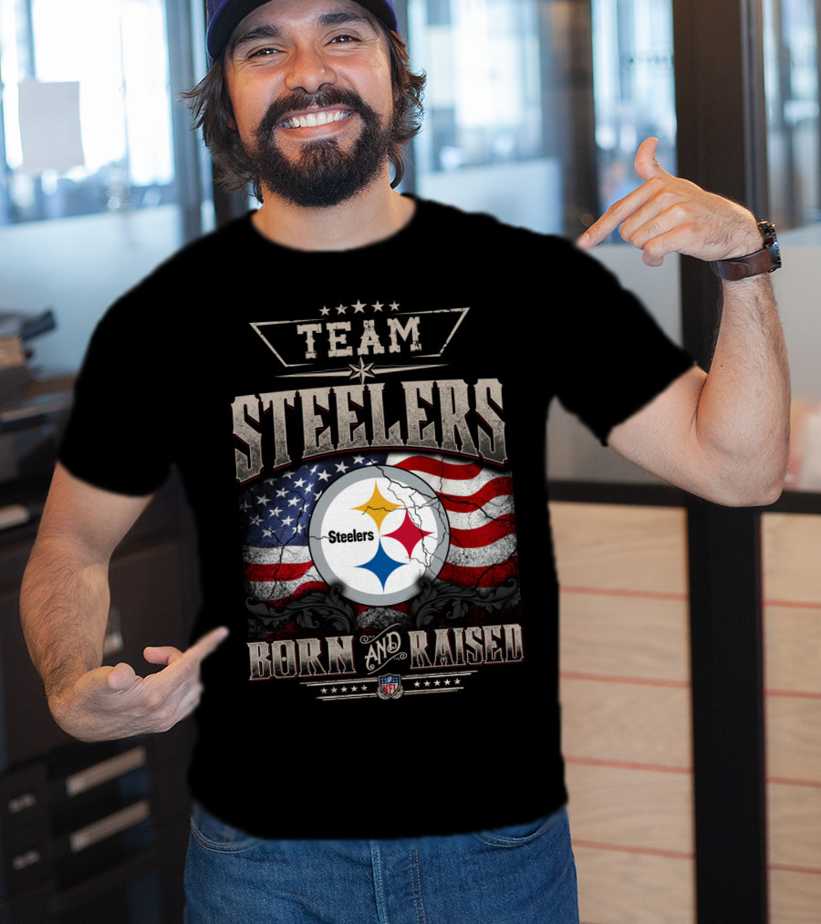 Team Pittsburgh Steelers Born And Raised Nfl T-Shirt