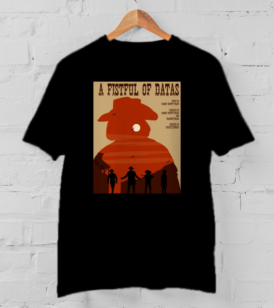 A Fistful Of Datas Star Trek Next Generation Western Episode Silhouette Cowboys T-Shirt