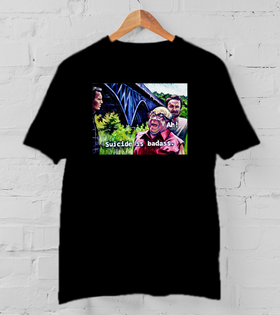 Ah Suicide Is Badass T-Shirt