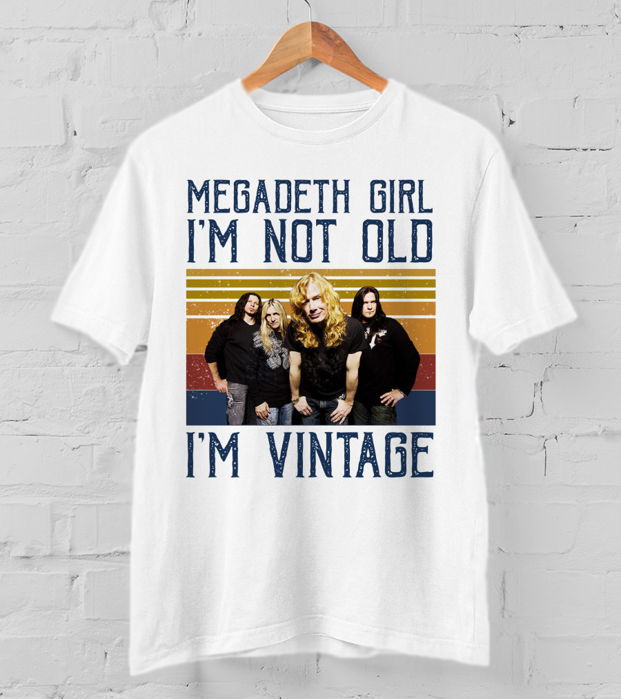 Megadeth Girl I'm Not Old I'm Vintage T-Shirt