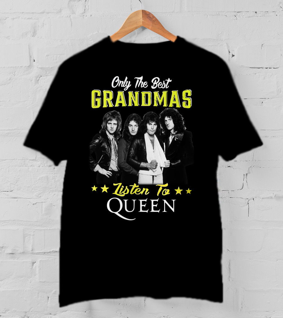 Only The Best Grandmas Listen To Queen T-Shirt