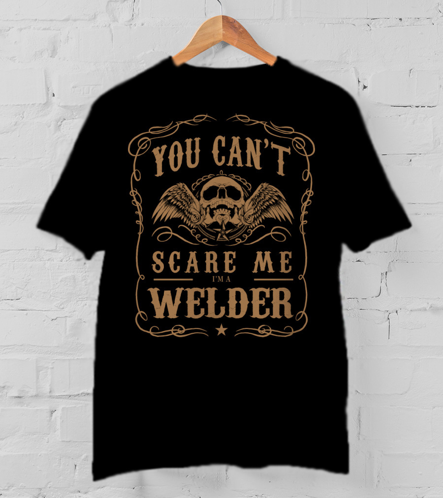 You Can't Scare Me I'm A Welder Skull With Wings T-Shirt
