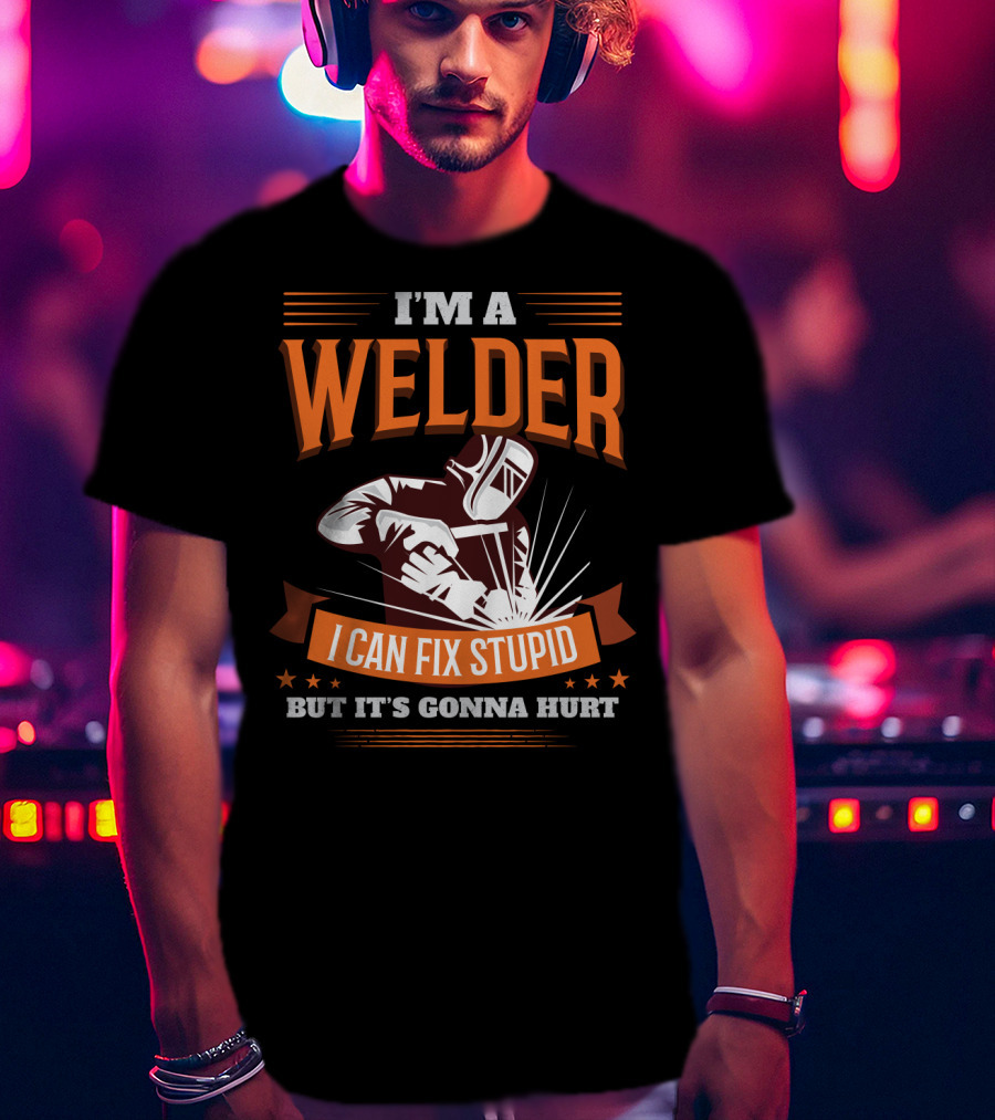 I'm A Welder I Can Fix Stupid But It's Gonna Hurt Graphic With Welding Mask And Sparks T-Shirt