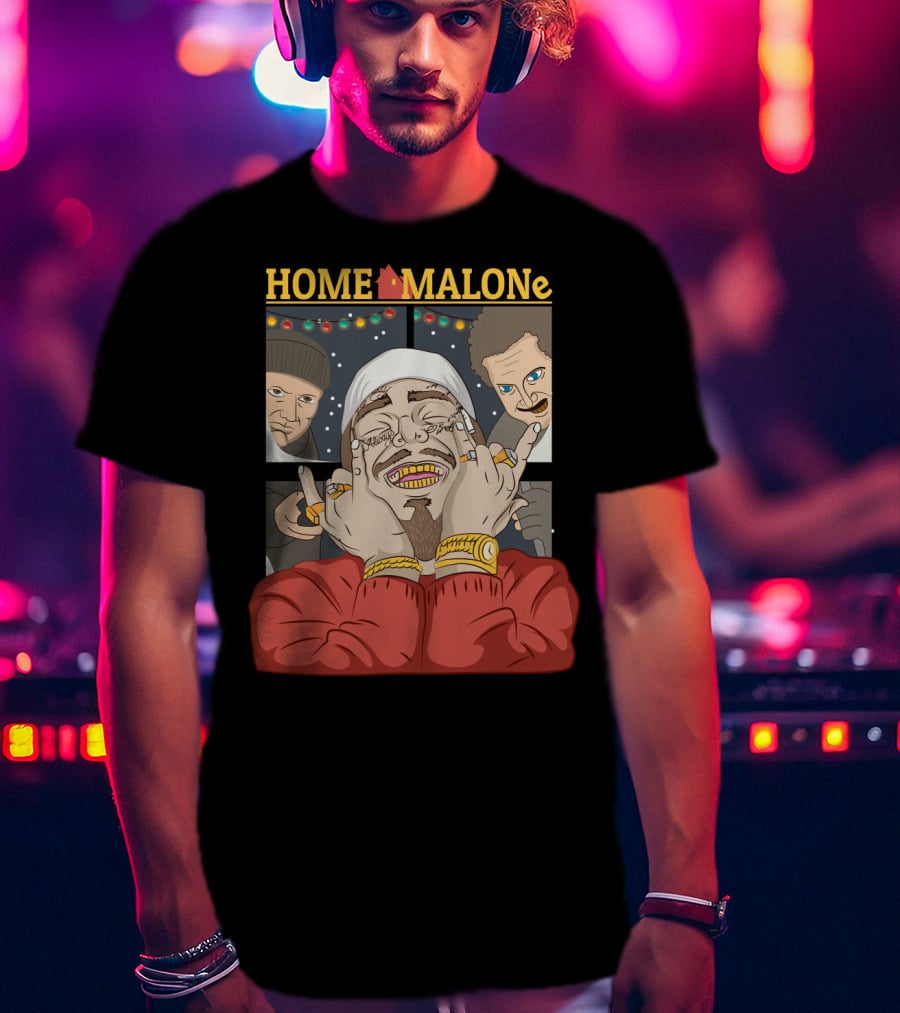 Home Malone Parody Featuring Post Malone Holiday Mashup With Home Alone Villains T-Shirt