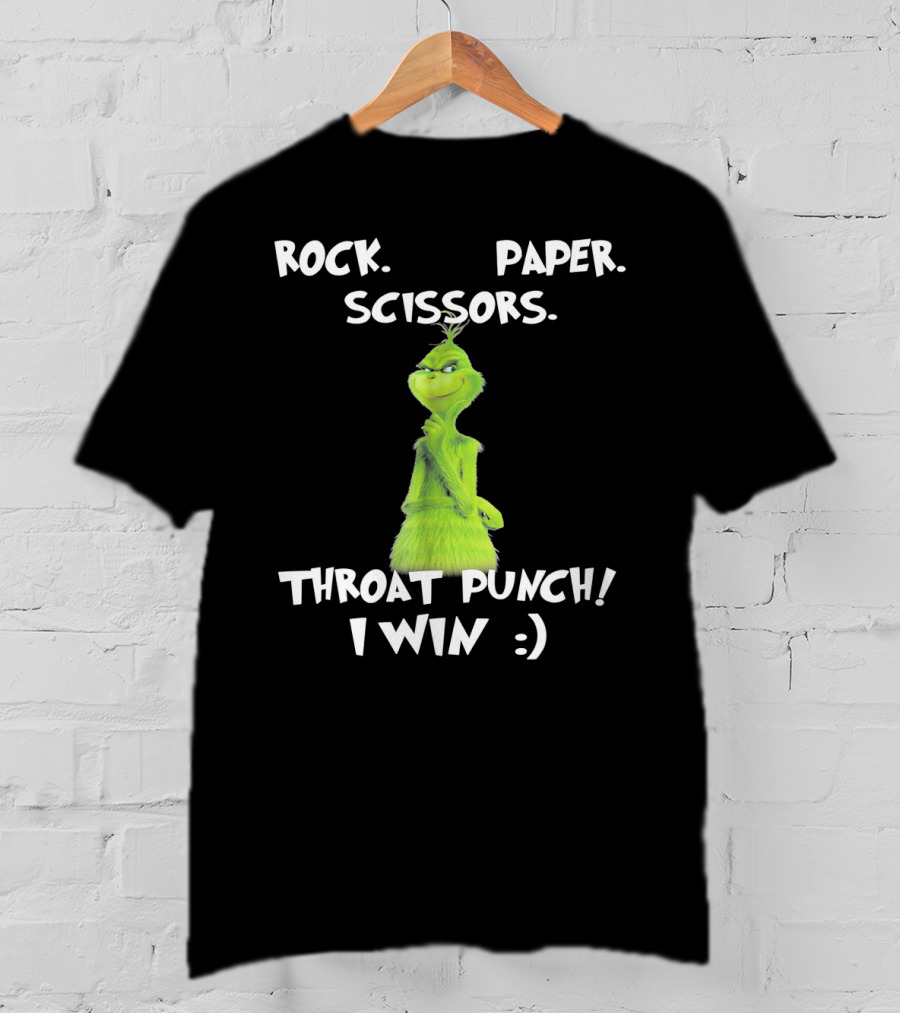 Rock Paper Scissors Throat Punch I Win Grinch Dr Seuss Text T-Shirt