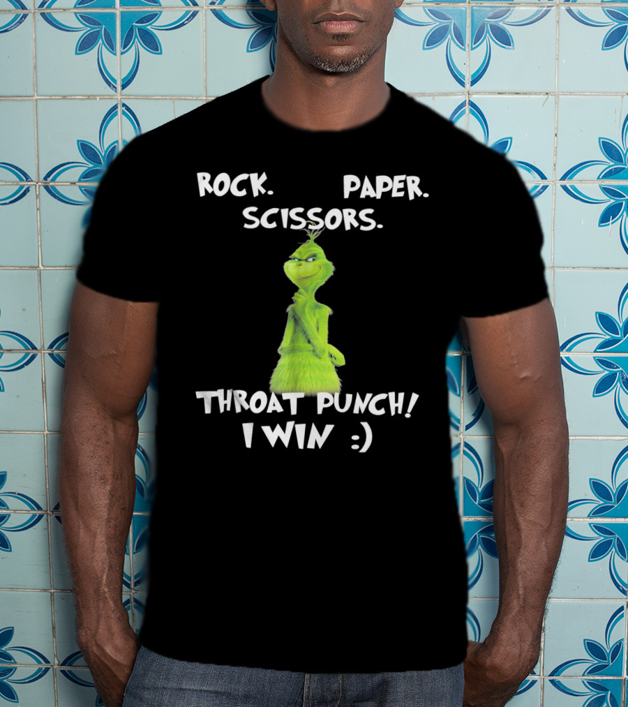 Rock Paper Scissors Throat Punch I Win Grinch Dr Seuss Text T-Shirt