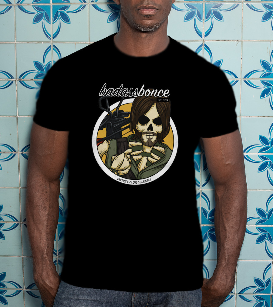 Badass Daryl Choke Hold's Illegal Badassbonce 8661 T-Shirt