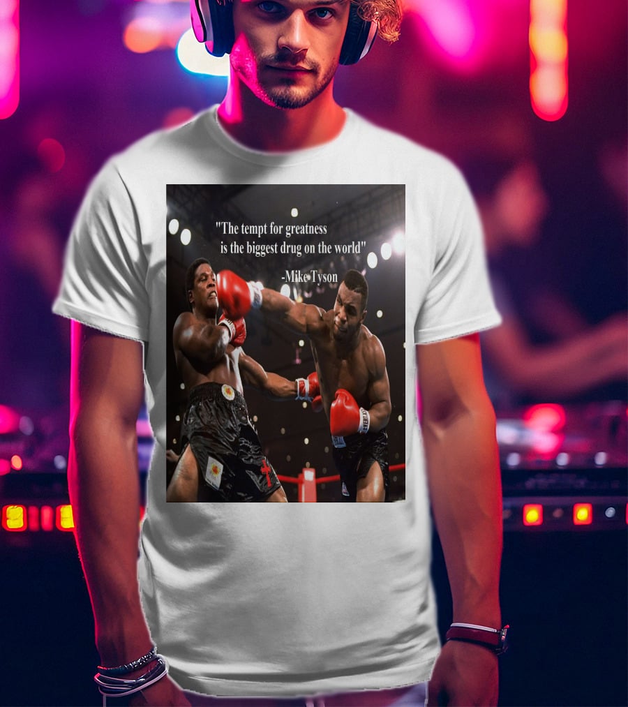 Mike Tyson Famous Quote On Greatness With Boxing Action T-Shirt