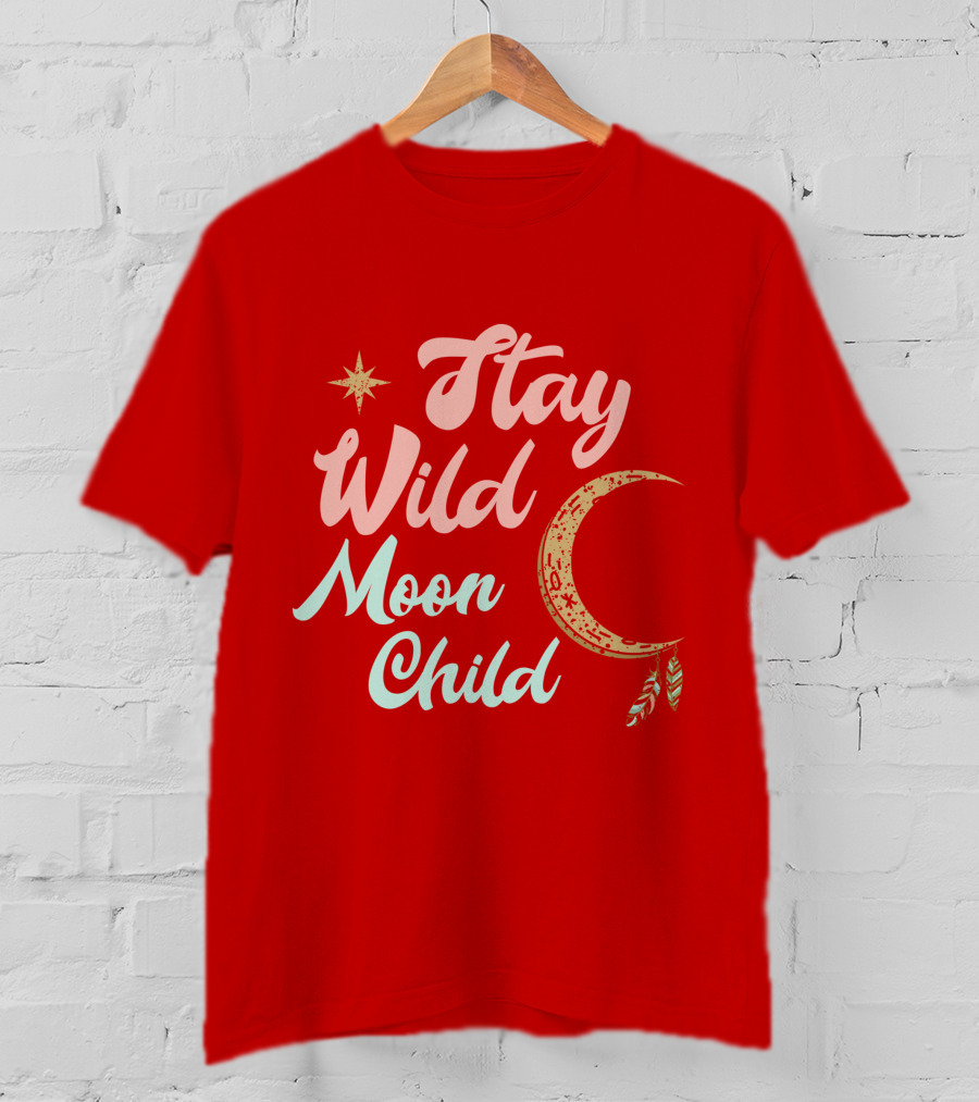 Stay Wild Moon Child Star And Crescent T-Shirt