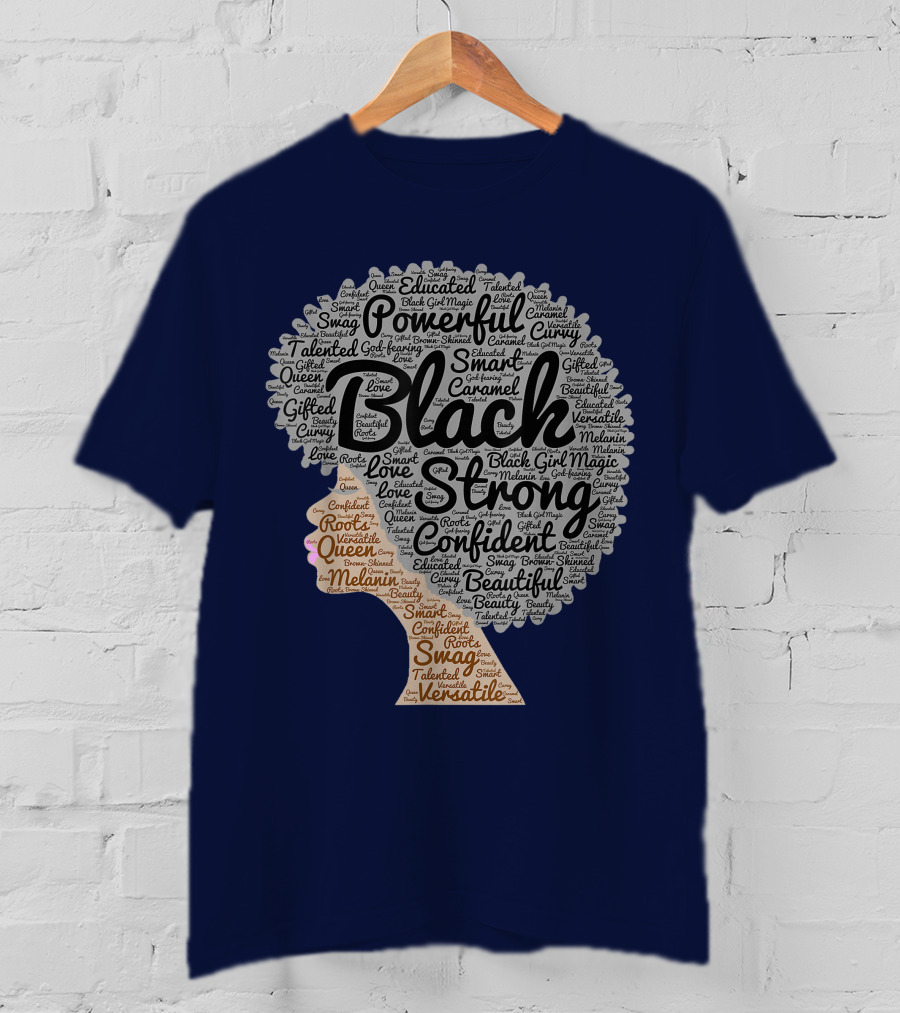 Powerful Black Strong Confident Afro Word T-Shirt