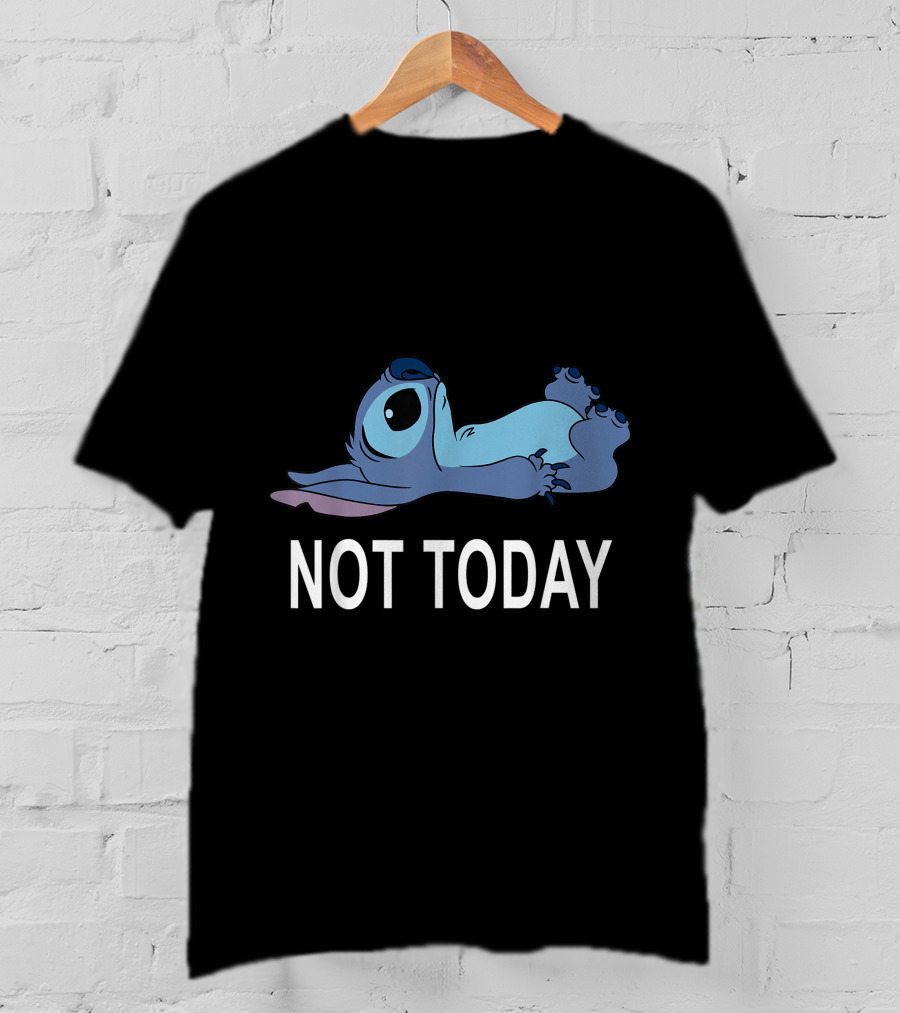 Not Today Stitch Disney Lilo And Stitch Relaxed Mood T-Shirt