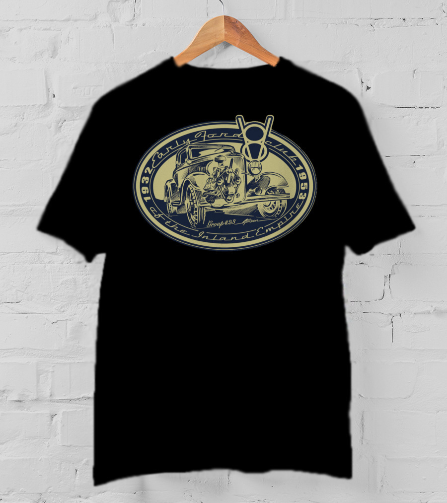 1932 Early Ford Club Of The Inland Empire Group #23 1953 T-Shirt