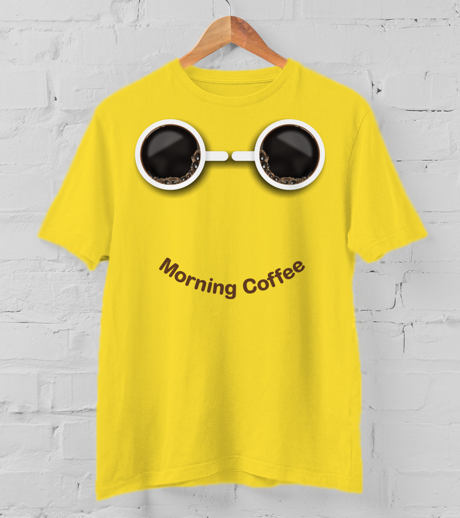 Morning Coffee Smile With Cup Glasses T-Shirt