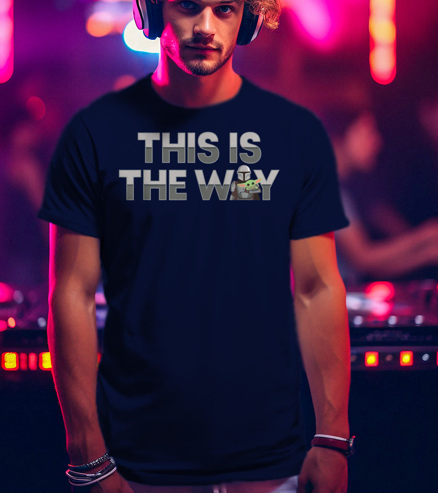 The Mandalorian Mando The Child This Is The Way Star Wars T-Shirt