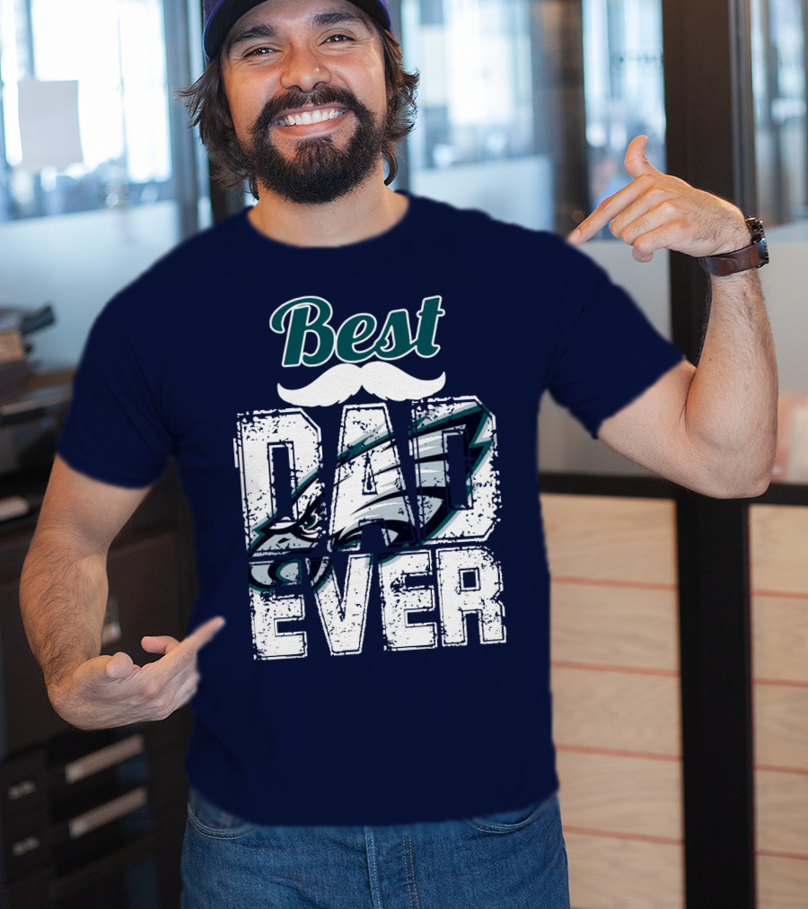 Best Dad Ever Eagles T-Shirt