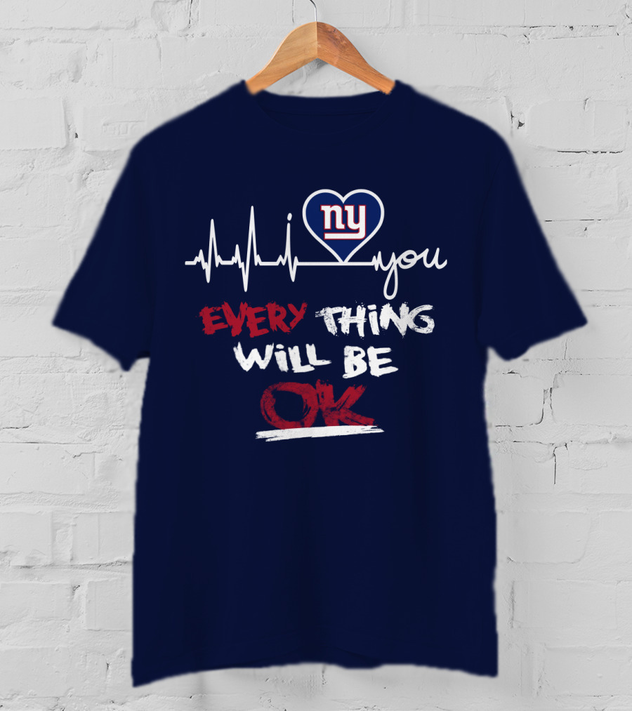 Ny Giants Heartbeat Every Thing Will Be Ok T-Shirt