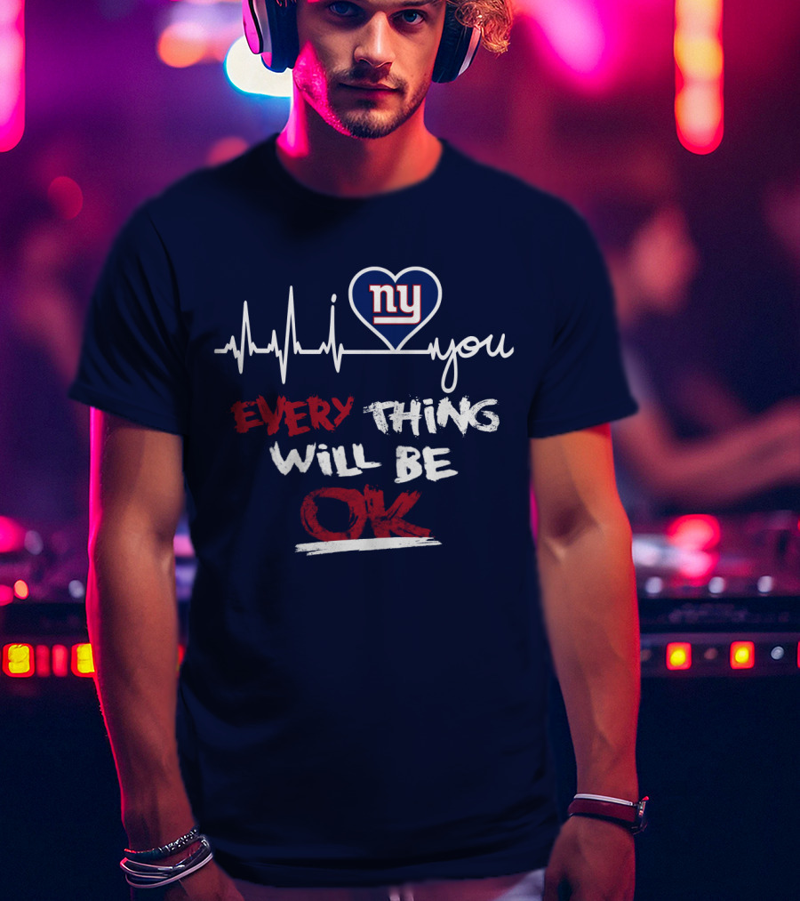 Ny Giants Heartbeat Every Thing Will Be Ok T-Shirt